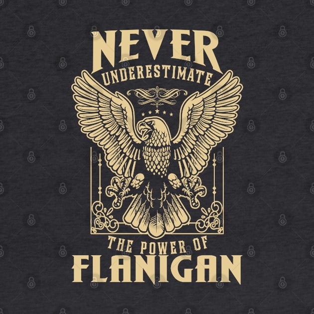 Never Underestimate The Power Of Flanigan by tuneitoutstudio